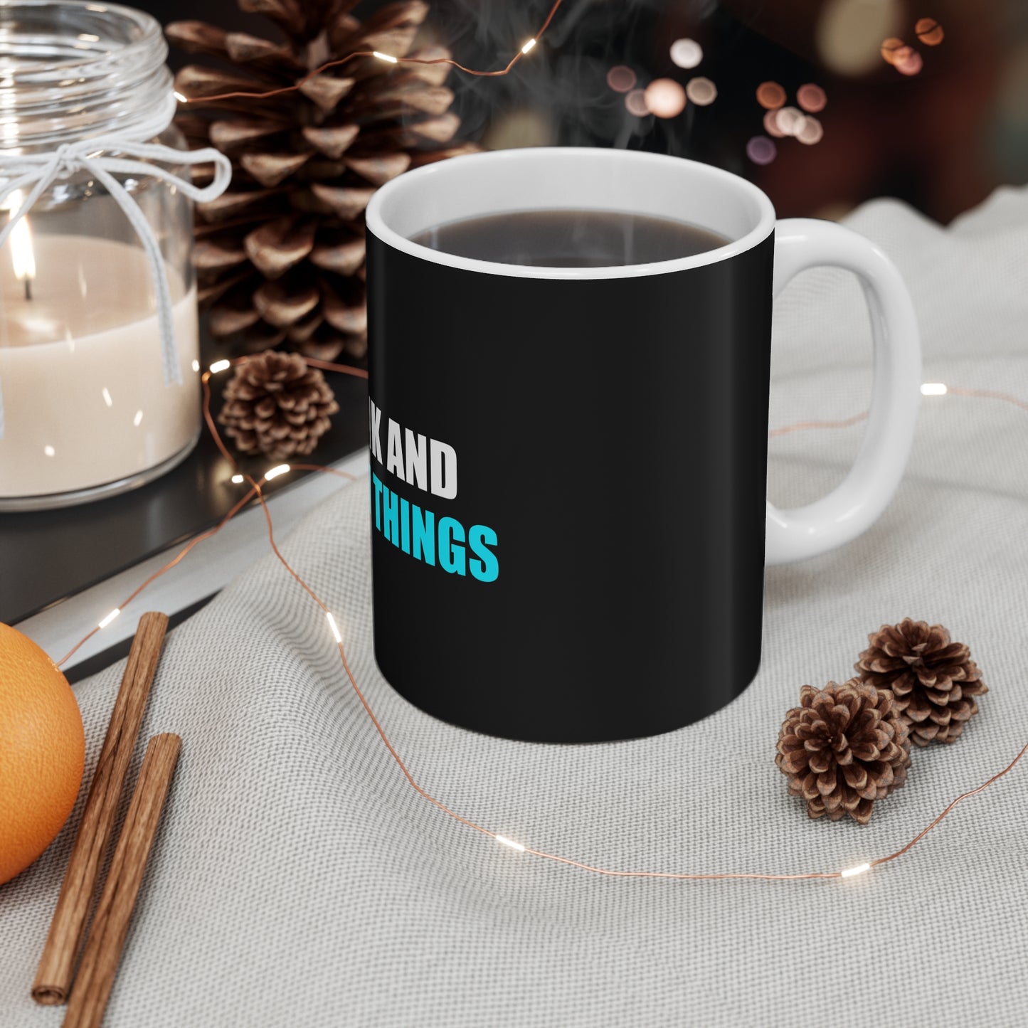 I Drink and I Know Things Mug - funny dark humor mug - alternate angle | Stoney Tshirts