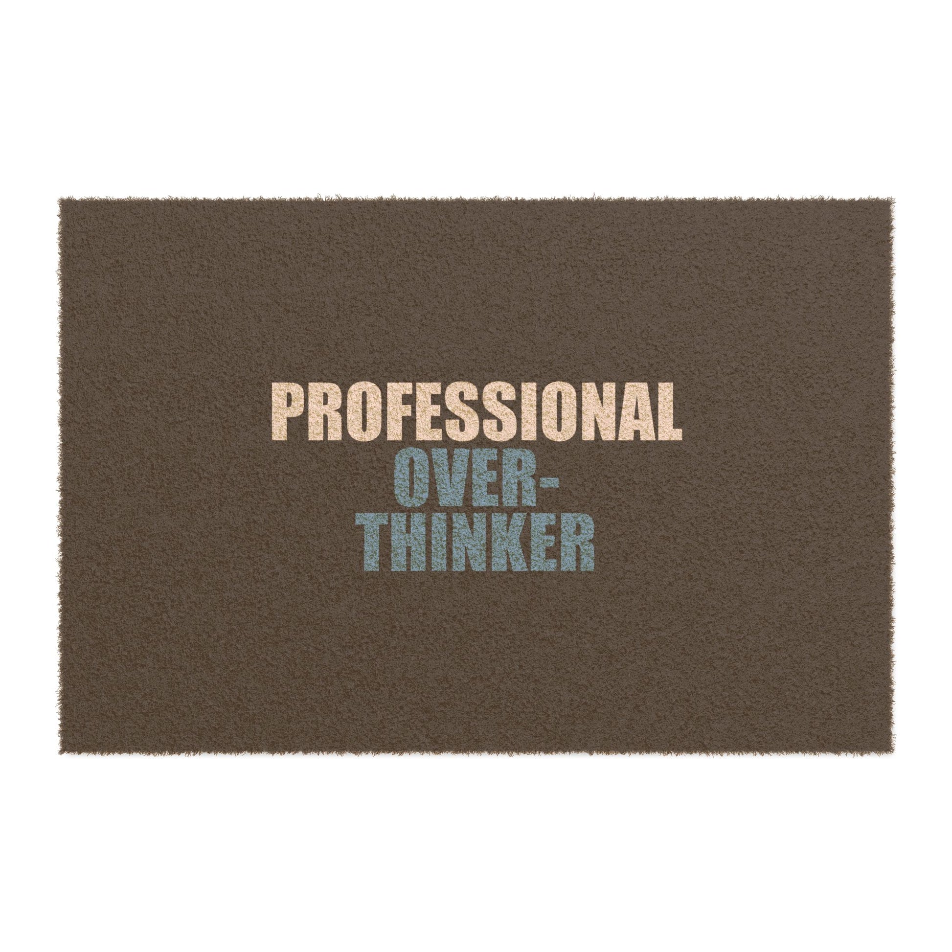 Professional Overthinker Doormat - funny dark humor doormat - front view | Stoney Tshirts