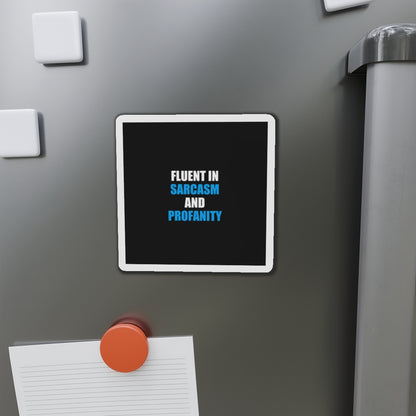 Fluent In Sarcasm Magnet - dark humor fridge magnet - flat lay | Stoney Tshirts