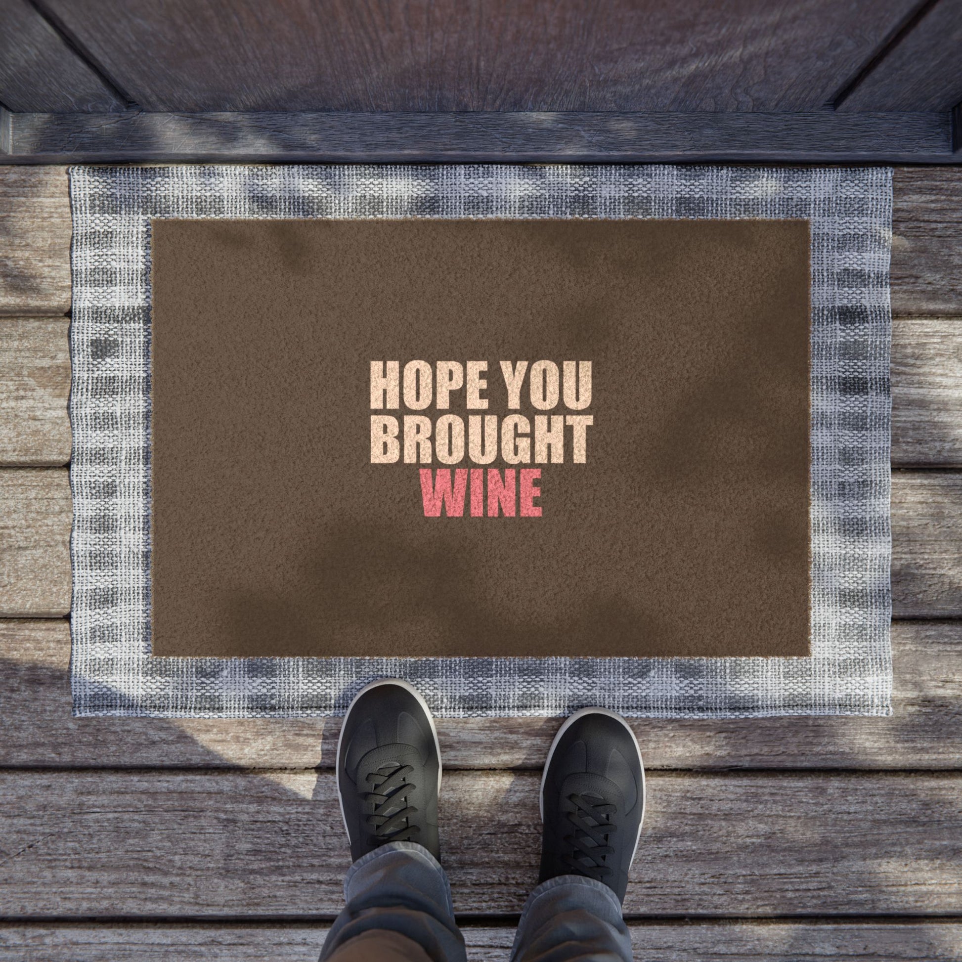 Hope You Brought Wine Doormat - funny dark humor doormat - lifestyle mockup | Stoney Tshirts