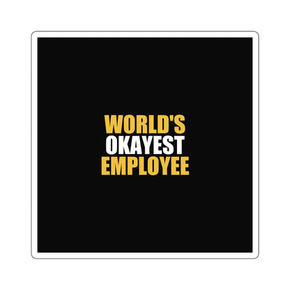 World's Okayest Employee Sticker - dark humor sticker - lifestyle mockup | Stoney Tshirts