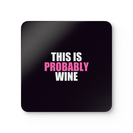 This Is Probably Wine Coaster Set - dark humor coaster set - front view | Stoney Tshirts