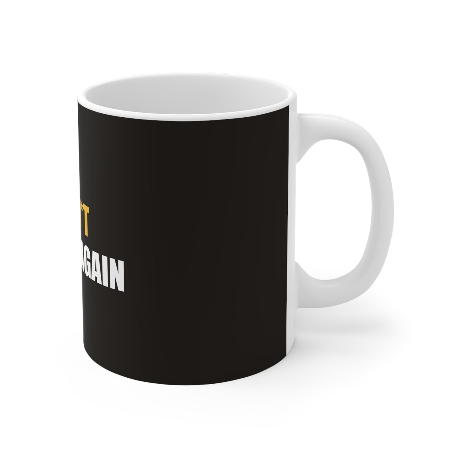 Oh Sh*t Not You Again Mug - funny dark humor mug - lifestyle mockup | Stoney Tshirts