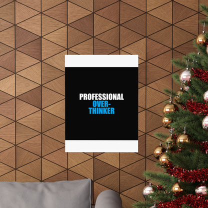 Professional Overthinker Poster - dark humor wall art poster - view 16 | Stoney Tshirts