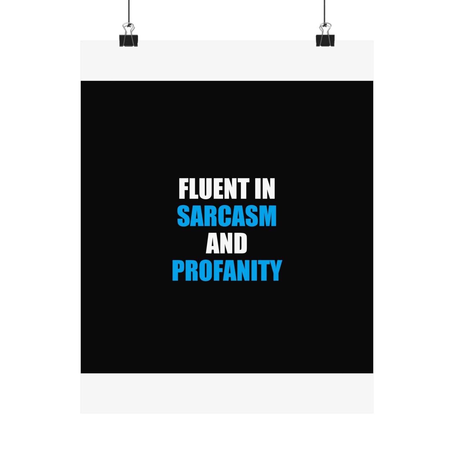 Fluent In Sarcasm Poster - dark humor wall art poster - front view | Stoney Tshirts