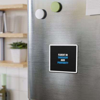 Fluent In Sarcasm Magnet - dark humor fridge magnet - close-up | Stoney Tshirts