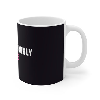 This Is Probably Wine Mug - funny dark humor mug - lifestyle mockup | Stoney Tshirts