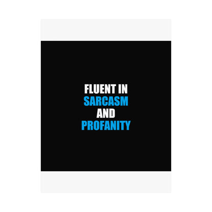 Fluent In Sarcasm Poster - dark humor wall art poster - view 14 | Stoney Tshirts