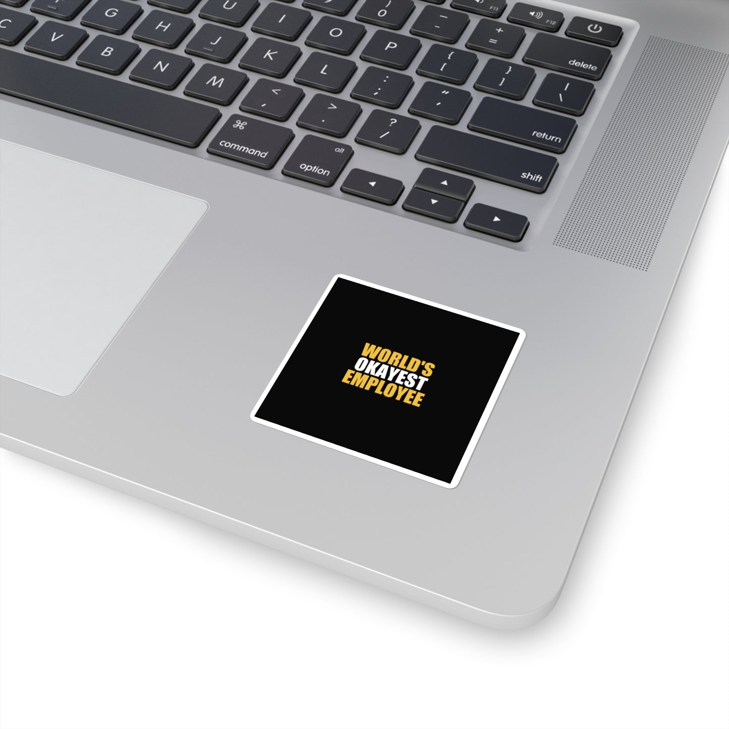 World's Okayest Employee Sticker - dark humor sticker - alternate angle | Stoney Tshirts