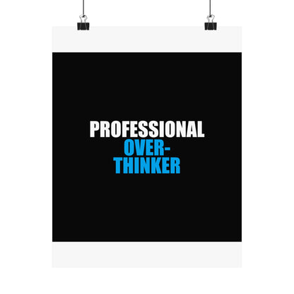 Professional Overthinker Poster - dark humor wall art poster - front view | Stoney Tshirts