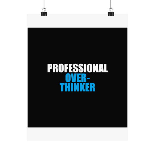 Professional Overthinker Poster - dark humor wall art poster - front view | Stoney Tshirts