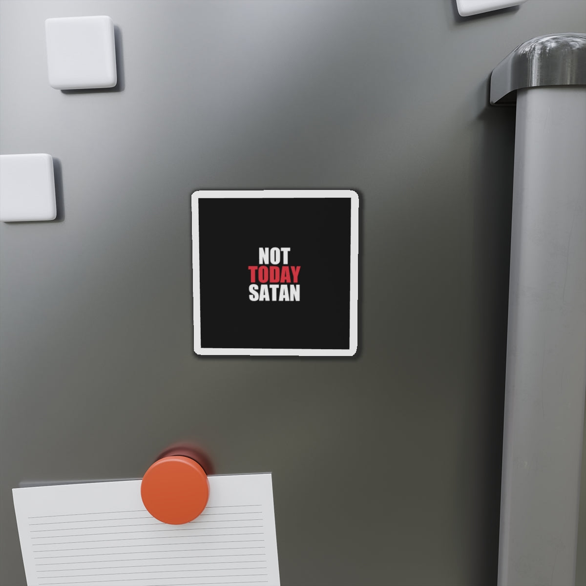 Not Today Satan Magnet - dark humor fridge magnet - back view | Stoney Tshirts