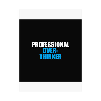 Professional Overthinker Poster - dark humor wall art poster - view 14 | Stoney Tshirts