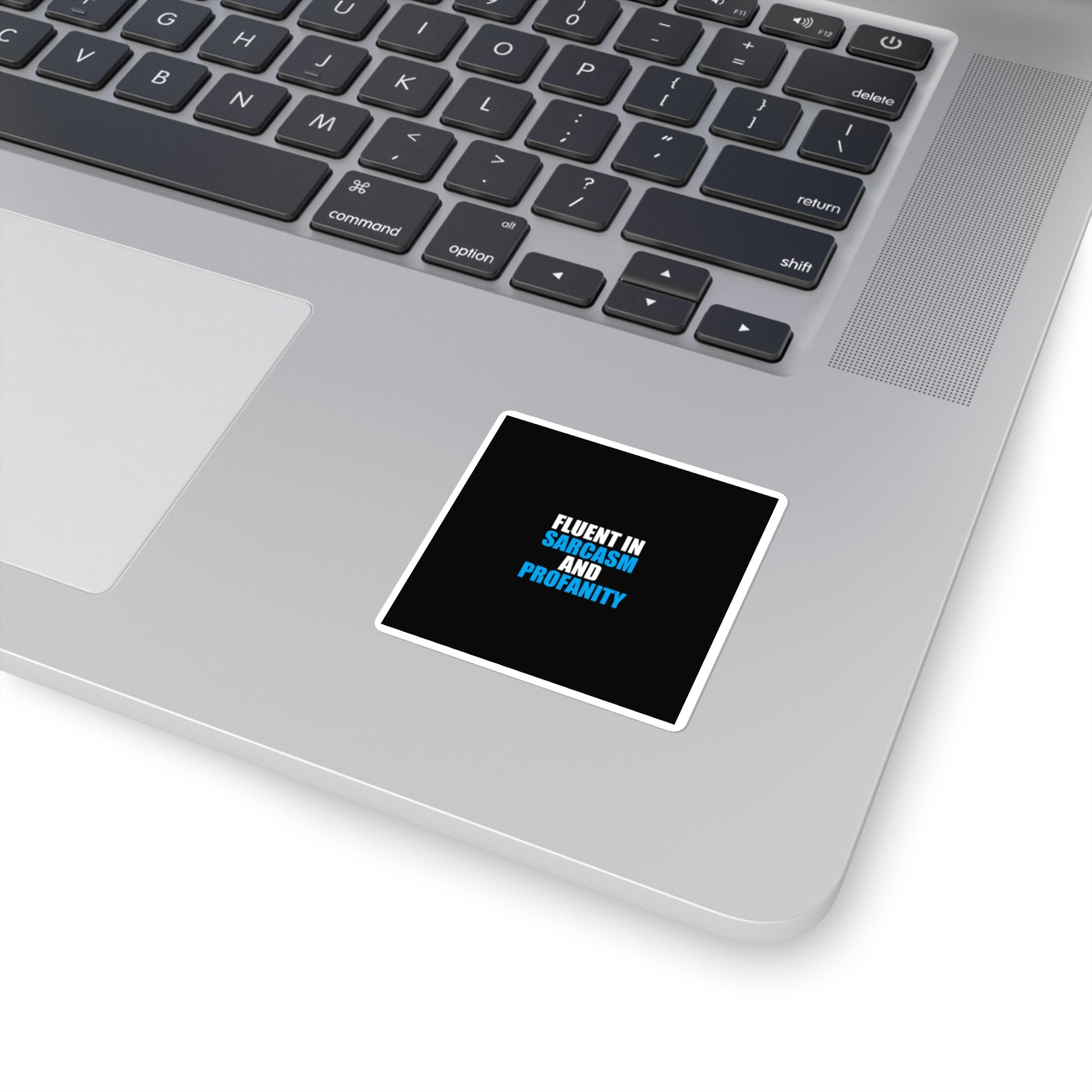 Fluent In Sarcasm Sticker - dark humor sticker - size chart | Stoney Tshirts