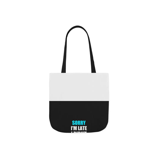 Sorry I'm Late Tote Bag - dark humor tote bag - front view | Stoney Tshirts
