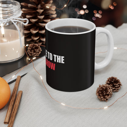 Welcome to the Sh*tshow Mug - funny dark humor mug - alternate angle | Stoney Tshirts