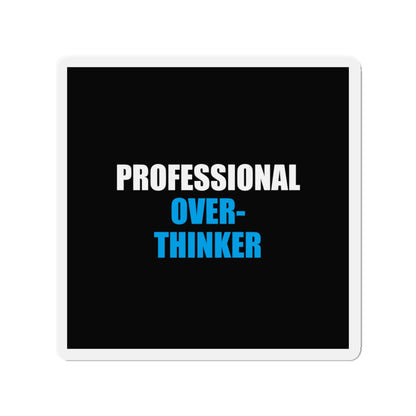 Professional Overthinker Magnet - dark humor fridge magnet - lifestyle mockup | Stoney Tshirts