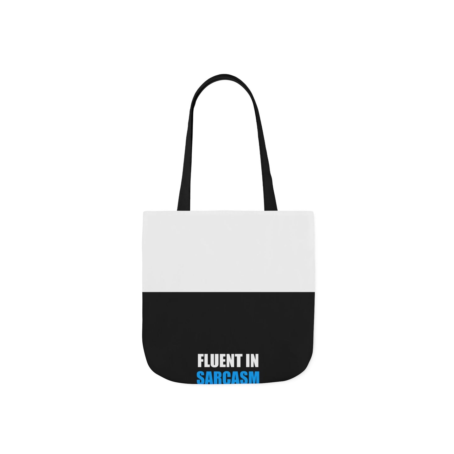 Fluent In Sarcasm Tote Bag - dark humor tote bag - front view | Stoney Tshirts