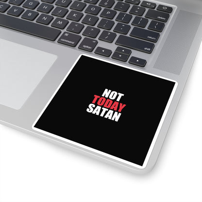 Not Today Satan Sticker - dark humor sticker - back view | Stoney Tshirts