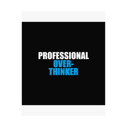 Professional Overthinker Poster - dark humor wall art poster - view 11 | Stoney Tshirts