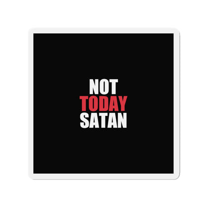 Not Today Satan Magnet - dark humor fridge magnet - lifestyle mockup | Stoney Tshirts