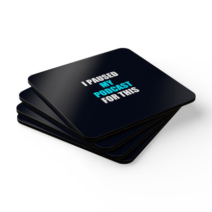 I Paused My Podcast Coaster Set - dark humor coaster set - lifestyle mockup | Stoney Tshirts
