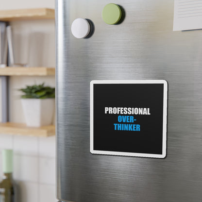 Professional Overthinker Magnet - dark humor fridge magnet - view 9 | Stoney Tshirts