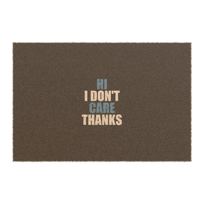 Hi I Don't Care Thanks Doormat - funny dark humor doormat - front view | Stoney Tshirts