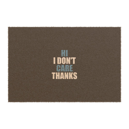 Hi I Don't Care Thanks Doormat - funny dark humor doormat - front view | Stoney Tshirts