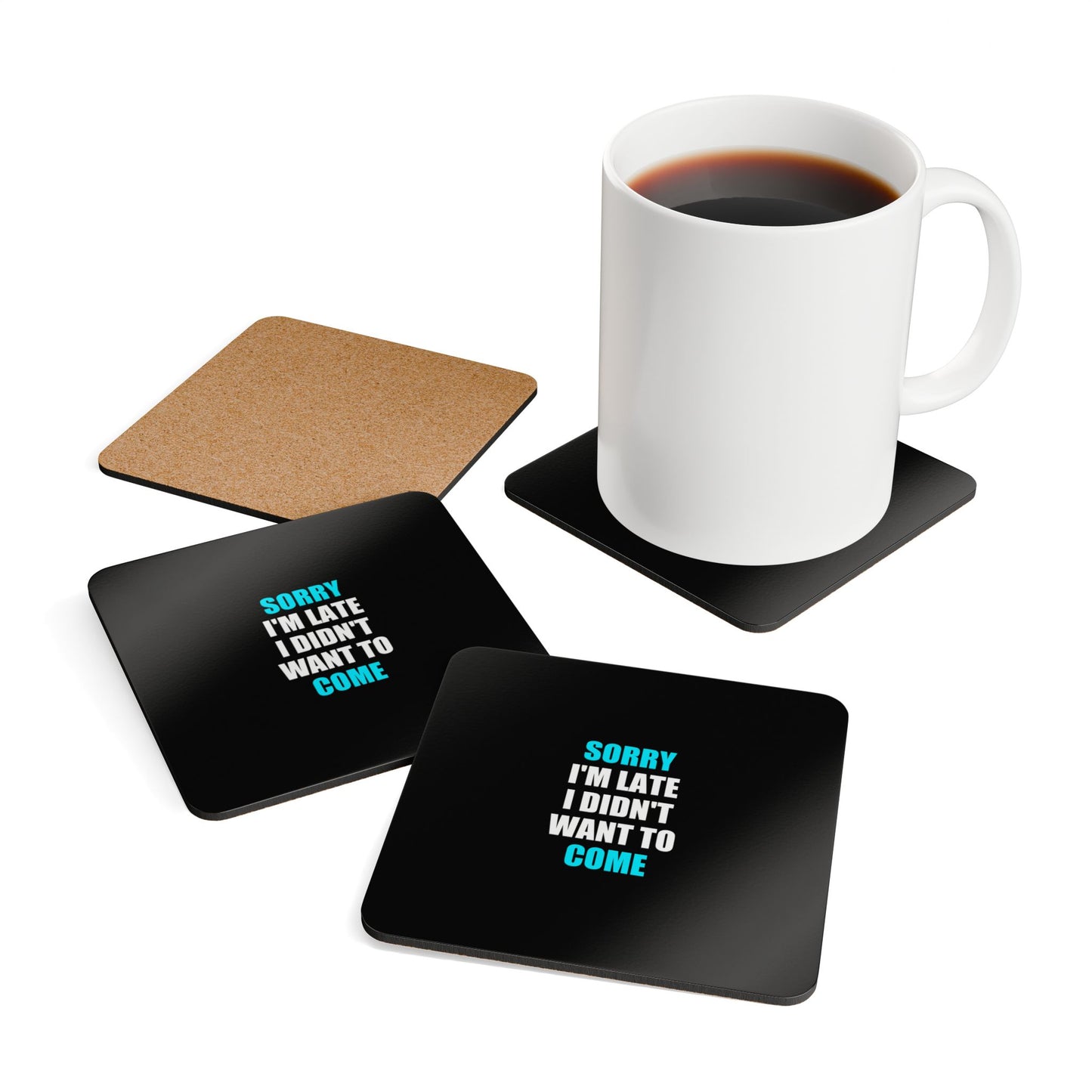 Sorry I'm Late Coaster Set - dark humor coaster set - alternate angle | Stoney Tshirts