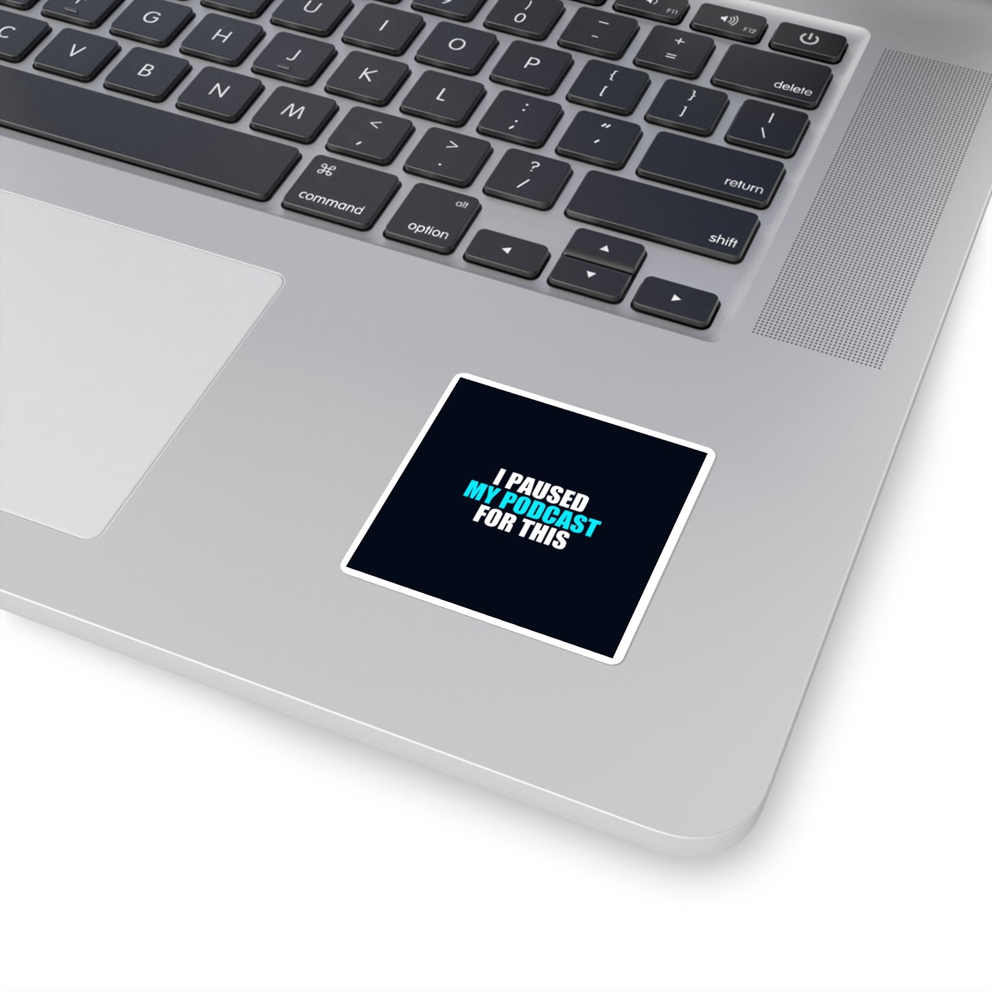 I Paused My Podcast Sticker - dark humor sticker - size chart | Stoney Tshirts