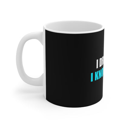 I Drink and I Know Things Mug - funny dark humor mug - detail view | Stoney Tshirts