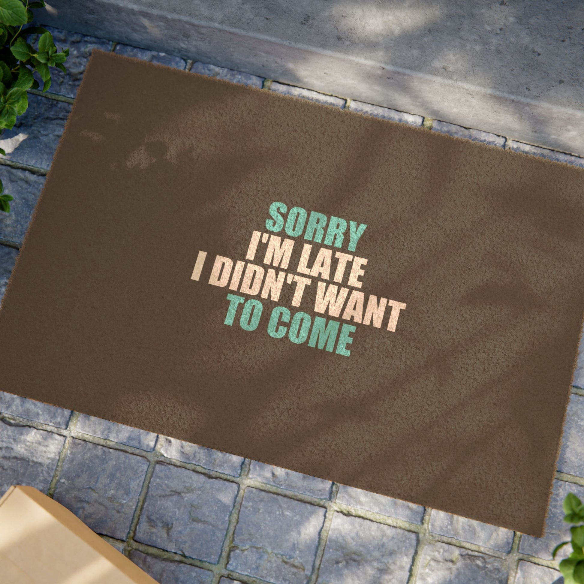 Sorry I'm Late Doormat - funny dark humor doormat - alternate angle | Stoney Tshirts