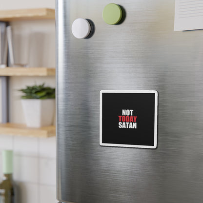 Not Today Satan Magnet - dark humor fridge magnet - close-up | Stoney Tshirts