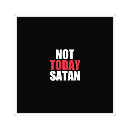 Not Today Satan Sticker - dark humor sticker - detail view | Stoney Tshirts